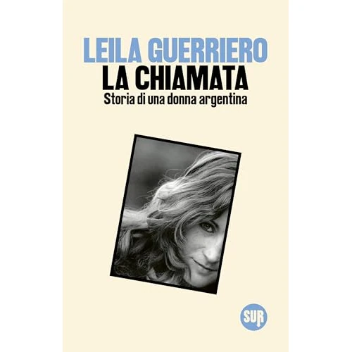 Offerta a tempo: La chiamata: Storia di una donna argentina (collezione SUR) - 0% da 5.99 € a 5.99 €