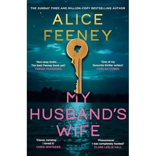 My Husband's Wife: The Instant Sunday Times Bestseller, From The Author Of Beautiful Ugly And His & Hers (English Edition)
