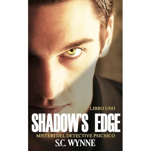 Shadow's Edge: Misteri del detective psichico-Libro uno-Italian (Psychic Detective Mysteries-ITALIAN Vol. 1)