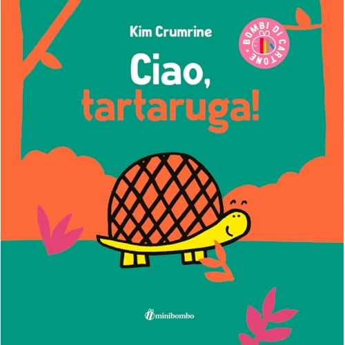 Offerta a tempo: Ciao, tartaruga! Ediz. a colori - 5% da 11.90 € a 11.30 €