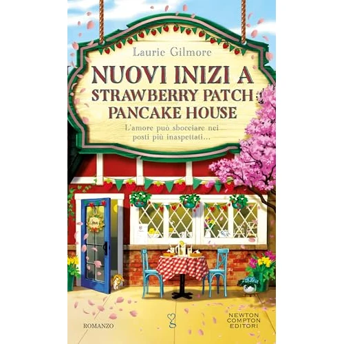 Oferta limitada: Nuovi inizi a Strawberry Patch Pancake House (Italian Edition) de 0.99 EUR a 0.99 EUR (ahorro 0%)