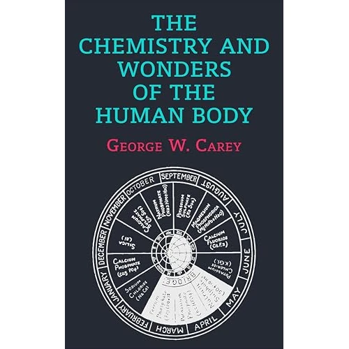 The Chemistry and Wonders of the Human Body (English Edition)