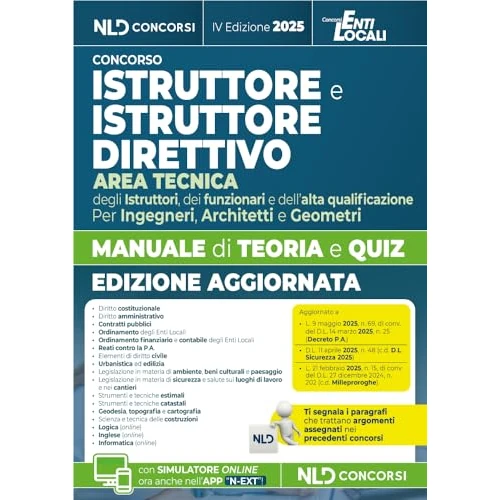 Istruttore e Istruttore Direttivo dell'area tecnica negli Enti Locali. Manuale di teoria e quiz per tutti i concorsi. Ediz. 2025. Con software di simulazione