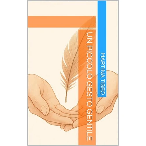 Un piccolo gesto gentile (Italian Edition)