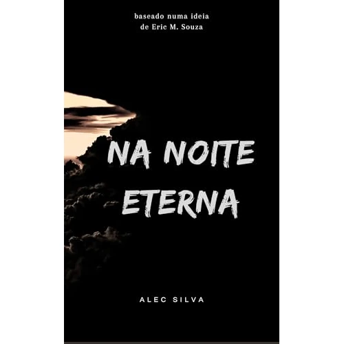 Na Noite Eterna (Portuguese Edition)