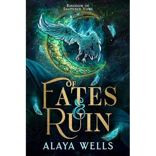 Of Fates & Ruin (Kingdom of Shattered Vows Book 1) (English Edition)