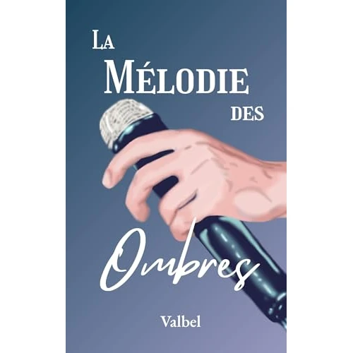 La Mélodie des Ombres (French Edition)