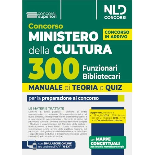 Concorso Ministero della Cultura 300 funzionari bibliotecari. Manuale di teoria e quiz per la preparazione al concorso. Con espansione online
