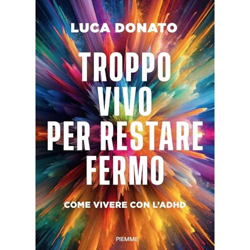 Oferta limitada: Troppo vivo per restare fermo: Come vivere con l'ADHD (Italian Edition) de 6.49 EUR a 6.49 EUR (ahorro 0%)