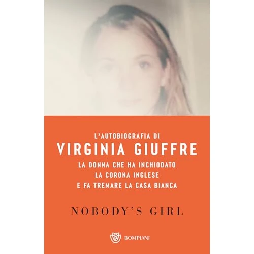 Oferta limitada: Nobody's Girl (edizione italiana): La mia storia di sopravvivenza in nome della giustizia (Italian Edition) de 11.99 EUR a 11.99 EUR (ahorro 0%)