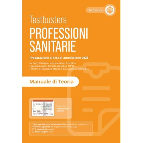 Testbusters. Professioni sanitarie 2026. Manuale di teoria. Preparazione ai test di ammissione