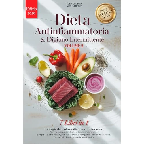 DIETA ANTINFIAMMATORIA & DIGIUNO INTERMITTENTE: 7 LIBRI IN 1: Riattiva il Metabolismo, Riduci Infiammazione e Rafforza Sistema Immunitario in modo Naturale ... FODMAP. eBook INCLUSO (Italian Edition)