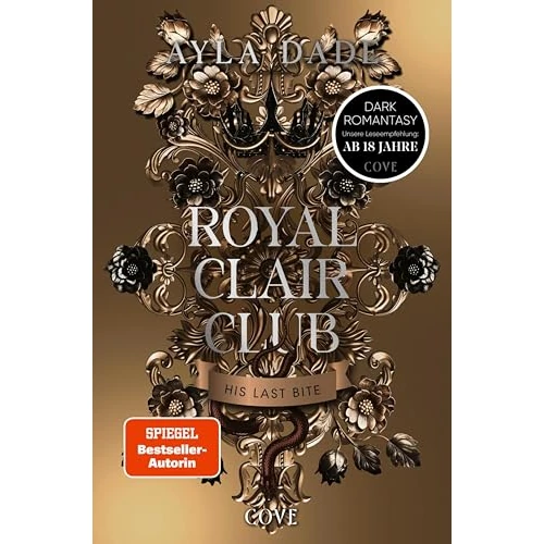 Royal Clair Club 2: His Last Bite: Spicy Dark Romantasy mit düsterem Academy-Setting (German Edition)