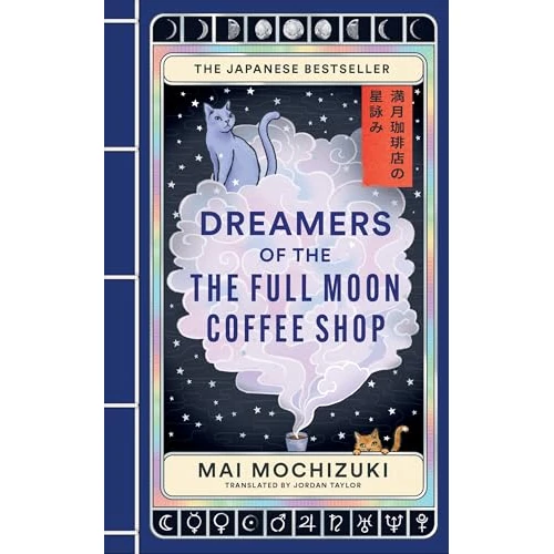 Dreamers of the Full Moon Coffee Shop (English Edition)