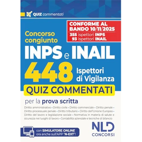 Concorso 448 Ispettori di Vigilanza 355 INPS-93 INAIL. Quiz commentati per la prova scritta