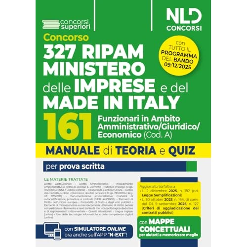 Concorso 327 RIPAM Ministero delle Imprese e del Made in Italy. 161 funzionari in ambito amministrativo giuridico economico (Cod. A). Manuale con teoria e quiz. Con espansione online