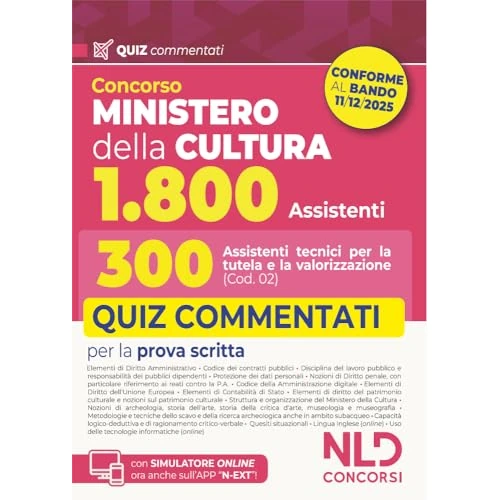 Concorso Ministero della Cultura 1800 posti. 300 assistenti tecnici per la tutela e la valorizzazione del patrimonio culturale (Cod. 02). Quiz commentati per la prova scritta. Con espansione online