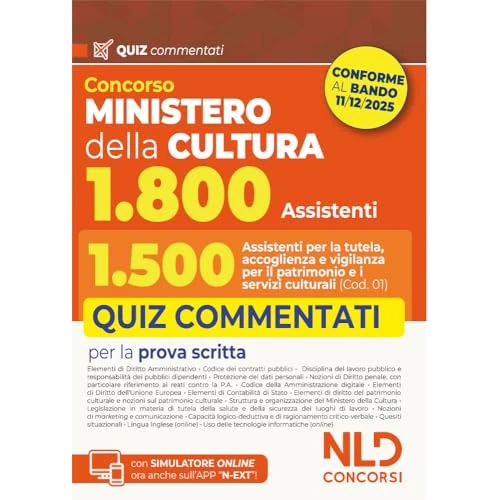 Concorso Ministero della Cultura 1800 posti. Profilo 1.500 assistenti per la tutela, accoglienza e vigilanza per il patrimonio e i servizi culturali (Cod. 01). Quiz commentati per la prova scritta...