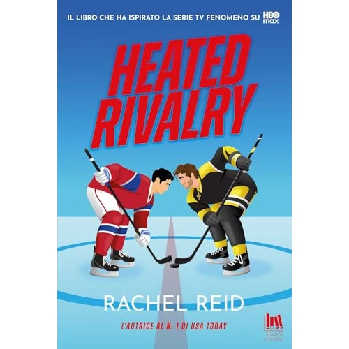 Heated rivalry. Ediz. italiana (Always romance)