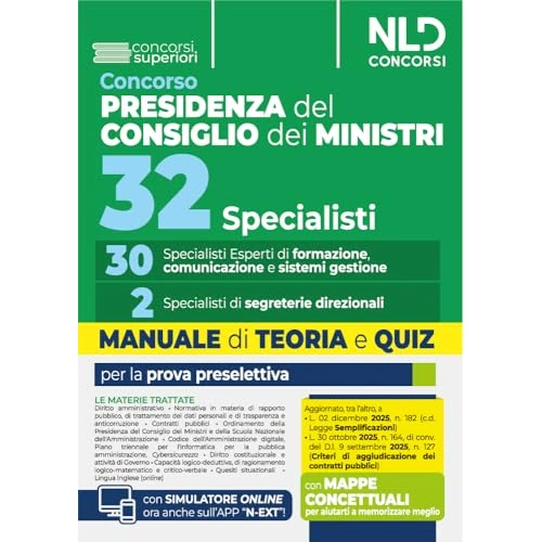 Concorso 32 specialisti Presidenza del Consiglio dei Ministri. 30 specialisti esperti di formazione comunicazione e sistemi di gestione Manuale di teoria e quiz per la prova preselettiva