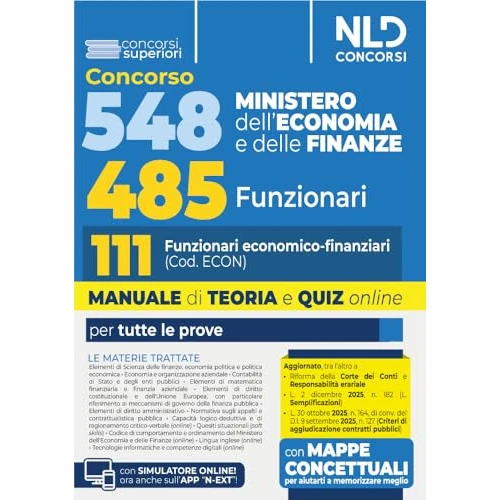 Concorso 548 Ministero dell'Economia e delle Finanze di cui 485 funzionari. Manuale per il profilo da 111 funzionari economico finanziari (cod. Econ) completo di teoria e quiz