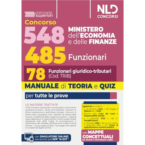 Concorso 548 Ministero dell'Economia e delle Finanze di cui 485 funzionari. Manuale per il profilo da 78 funzionari giuridico tributari (cod. Trib) completo di teoria e quiz