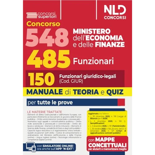 Concorso 548 Ministero dell'Economia e delle Finanze di cui 485 funzionari. Manuale per il profilo da 150 funzionari giuridico-legali (Cod. GIUR) completo di teoria e quiz