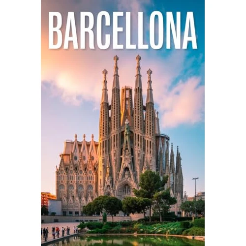 GUIDA BARCELLONA - Tutto Quello che Non ti Diranno Mai: Segreti, Luoghi Nascosti e Consigli Strategici da Insider per Vivere Barcellona come un Local. ... Principianti ed Esperti (Italian Edition)