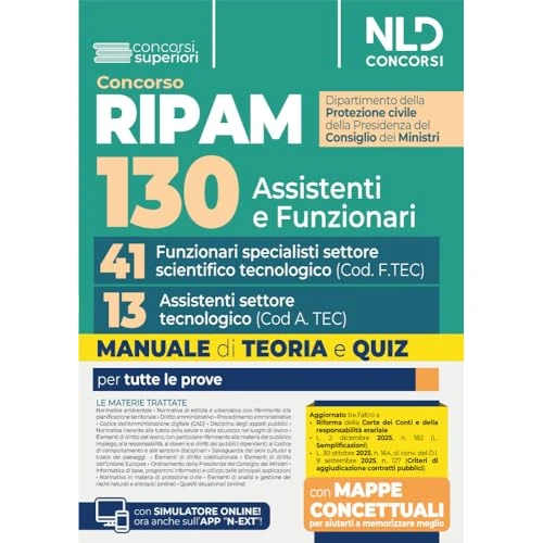 Concorso Ripam per 130 posti Protezione civile. Manuale per i profili di 41 Funzionari specialisti di settore scientifico tecnologico (Cod. F.TEC) e 13 Assistenti di settore tecnologico (Cod. A.TEC)