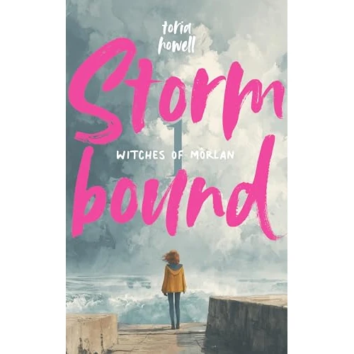 Stormbound: A Welsh Witch Paranormal Mystery (The Witches of Môrlan Book 1) (English Edition)