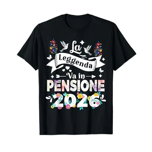 Offerta a tempo: La Leggenda va in Pensione 2026 Pensionata Donna Divertente Maglietta - 15% da 18.99 € a 16.09 €