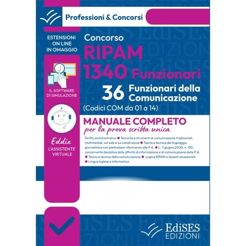 Concorso RIPAM 1340 Funzionari 36 Funzionari della Comunicazione: Manuale completo per la prova scritta unica (Italian Edition)
