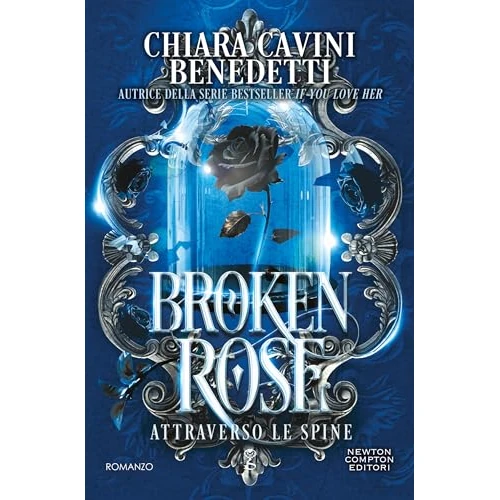 Broken Rose. Attraverso le spine