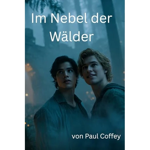 Im Nebel der Wälder (German Edition)