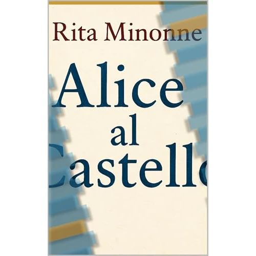 Alice al Castello (Italian Edition)