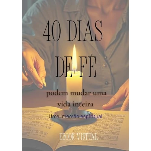 40 dias de Fé (Portuguese Edition)