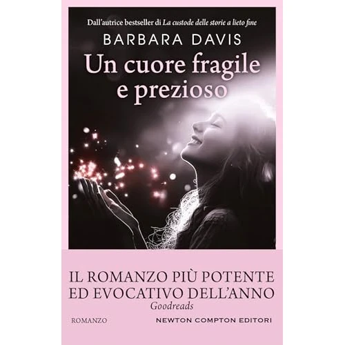 Un cuore fragile e prezioso (Italian Edition)