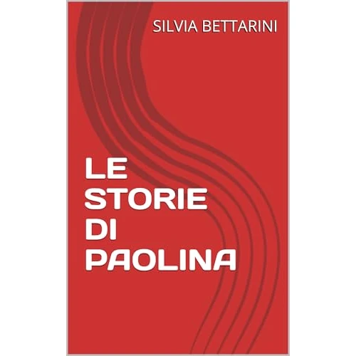 LE STORIE DI PAOLINA (Italian Edition)