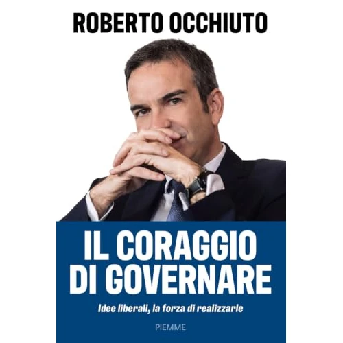Offerta a tempo: Il coraggio di governare. Idee liberali, la forza di realizzarle - 5% da 18.90 € a 17.96 €