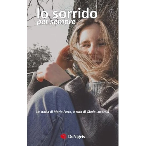 Tijdelijke aanbieding: Io sorrido per sempre. Maria Ferro van 18.52 € naar 18.52 € (0.00% korting)