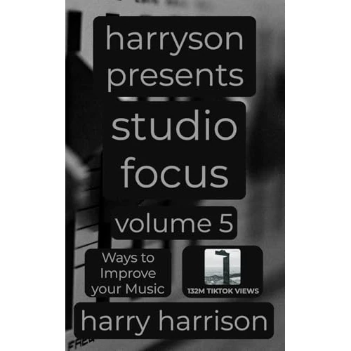 Offerta a tempo: Harryson Presents Studio Focus: Volume 5: Ways to Improve Your Music - 82% da 60.17 € a 11.10 €