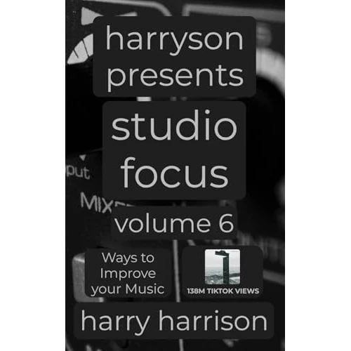 Oferta limitada: Harryson Presents Studio Focus: Volume 6: Ways to Improve Your Music de 60.05 € a 12.17 € (ahorro 80%)