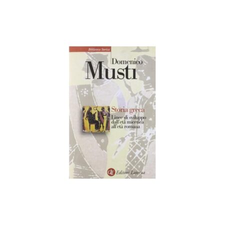 offerta a tempo: storia greca. linee di sviluppo dall'età micenea all'età romana — 20% da 35,00 € a 28,00 €