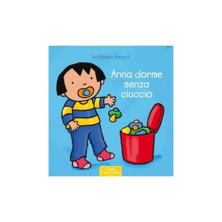 offerta a tempo: anna dorme senza ciuccio. ediz. a colori — 5% da 12,95 € a 12,30 €