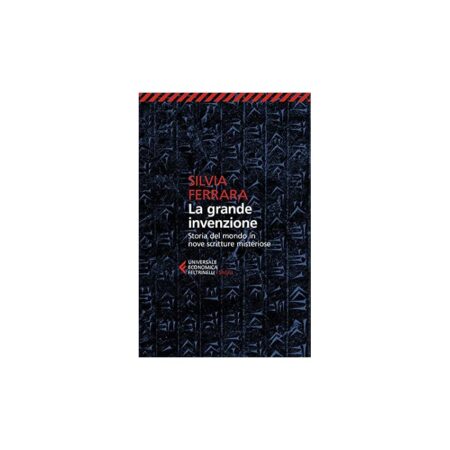 offerta a tempo: la grande invenzione. storia del mondo in nove scritture misteriose — 5% da 13,00 € a 12,35 €