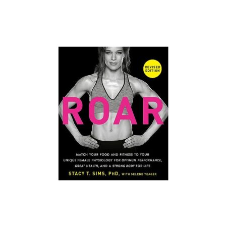 offerta a tempo: roar, revised edition: match your food and fitness to your unique female physiology — 21% da 5,71 € a 4,49 €