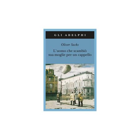 offerta a tempo: l'uomo che scambiò sua moglie per un cappello — 20% da 13,00 € a 10,40 €