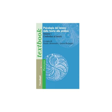 offerta a tempo: psicologia del lavoro: dalla teoria alla pratica. l' individuo al lavoro (vol. 1) — 15% da 42,00 € a 35,70 €